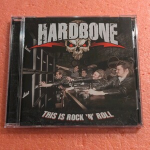 CD Hardbone This Is Rock ‘N’ Roll ハードボーン