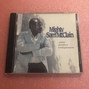 CD Mighty Sam McClain Your Perfect Companion マイティ サム マックレイン