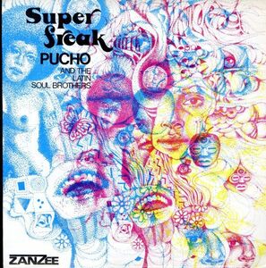 USオリジLP！Pucho And The Latin Soul Brothers / Super Freak 72年【Zanzee / SZLP-2603】プーチョ Curtis Mayfield カヴァー ラテン
