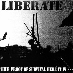 249510 Liberate: リバレイト, リベレイト / The Proof Of Survival Here It Is...(LP)