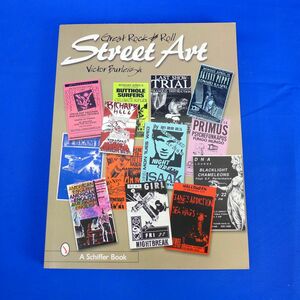 佐9008【即決/洋書】Great Rock & Roll Street Art ザ・グレイト・ロックンロール ストリート・アート ロックポスター チラシ等700点以上