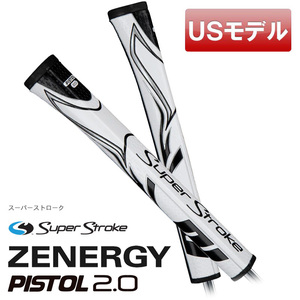 (USモデル) スーパーストローク ゴルフグリップ パター用 ゼナジーピストル2.0 ZENERGY PISTOL 2.0 パターグリップ ホワイトブラック