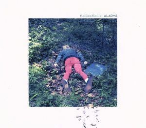 ＡＬＡＲＭＳ（初回生産限定盤）（ＤＶＤ付）／Ｇａｌｉｌｅｏ　Ｇａｌｉｌｅｉ