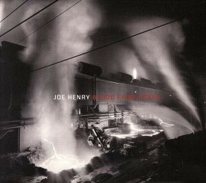 【輸入盤】Ｂｌｏｏｄ　Ｆｒｏｍ　Ｓｔａｒｓ　（Ｄｉｇ）／ジョー・ヘンリー