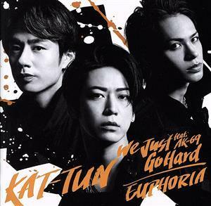 Ｗｅ　Ｊｕｓｔ　Ｇｏ　Ｈａｒｄ　ｆｅａｔ．　ＡＫ－６９／ＥＵＰＨＯＲＩＡ（初回限定盤３）（ＤＶＤ付）／ＫＡＴ－ＴＵＮ,ＡＫ－６９