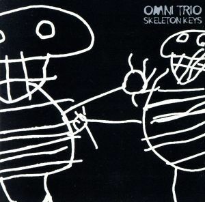 【輸入盤】Ｓｋｅｌｅｔｏｎ　Ｋｅｙｓ／Ｏｍｎｉ　Ｔｒｉｏ