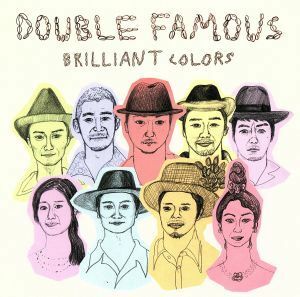 ＢＲＩＬＬＩＡＮＴ　ＣＯＬＯＲＳ／Ｄｏｕｂｌｅ　Ｆａｍｏｕｓ