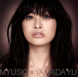 ＭＹＵＳＩＣ（初回限定盤）（ＤＶＤ付）／山田優