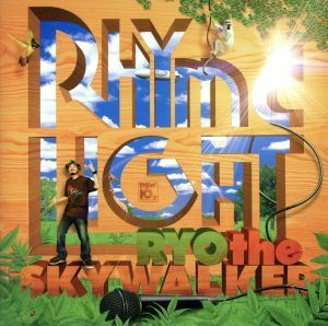 ＲＨＹＭＥ－ＬＩＧＨＴ（ＤＶＤ付）／ＲＹＯ　ｔｈｅ　ＳＫＹＷＡＬＫＥＲ