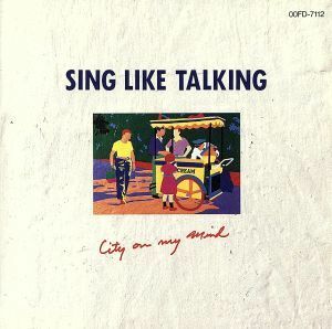 ＣＩＴＹ　ＯＮ　ＭＹ　ＭＩＮＤ／ＳＩＮＧ　ＬＩＫＥ　ＴＡＬＫＩＮＧ