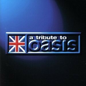 【輸入盤】Ａ　Ｔｒｉｂｕｔｅ　ｔｏ　Ｏａｓｉｓ／（オムニバス）