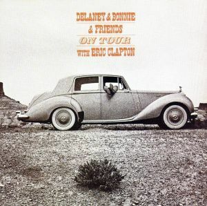 【輸入盤】Ｄｅｌａｎｅｙ　＆　Ｂｏｎｎｉｅ　Ｏｎ　Ｔｏｕｒ　Ｗｉｔｈ　Ｅｒｉｃ　Ｃｌａｐｔｏｎ／デラニー＆ボニー