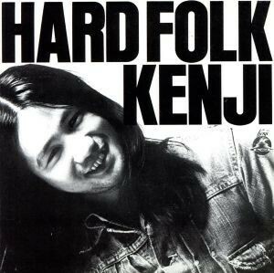 ＨＡＲＤ　ＦＯＬＫ　ＫＥＮＪＩ／遠藤賢司