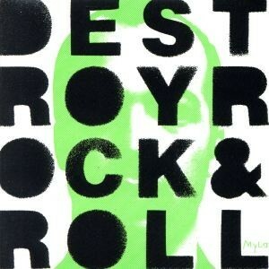 【輸入盤】Ｄｅｓｔｒｏｙ　Ｒｏｃｋ　＆　Ｒｏｌｌ／マイロ