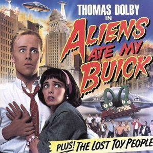 【輸入盤】ＡＬＩＥＮＳ　ＡＴＥ　ＭＹ　ＢＵＩＣＫ／トーマス・ドルビー