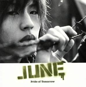 Ｐｒｉｄｅ　ｏｆ　Ｔｏｍｏｒｒｏｗ／ＪＵＮＥ