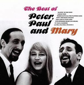 【輸入盤】Ｔｈｅ　Ｂｅｓｔ　Ｏｆ　Ｐｅｔｅｒ，Ｐａｕｌ　ａｎｄ　Ｍａｒｙ／ピーター，ポール＆マリー