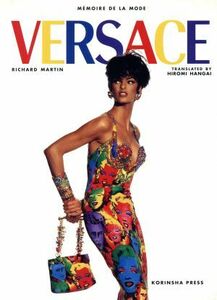  Versace M´EMOIRE DE LA MODE| Richard * Martin ( author ), half ....( translation person )