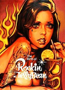 Ｔｈｅ　Ｂｉｒｔｈ　ｏｆ　Ｒｏｃｋｉｎ’Ｊｅｌｌｙ　Ｂｅａｎ／ロッキン・ジェリービーン【著】