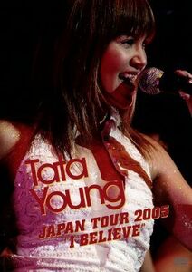 ＪＡＰＡＮ　ＴＯＵＲ　２００５　”Ｉ　ＢＥＬＩＥＶＥ”／Ｔａｔａ　Ｙｏｕｎｇ