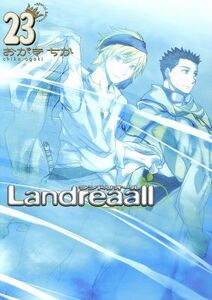 Ｌａｎｄｒｅａａｌｌ（限定版）(２３) ゼロサムＣ／おがきちか(著者)