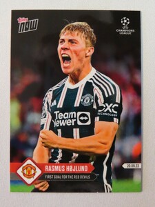 topps now ラスムス・ホイルンド Rasmus Hojlund #016 2023-24 UCL トップスナウ マンチェスター・ユナイテッドFC Manchester United 