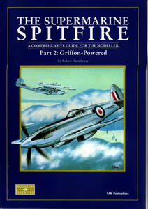 ★　洋書　スーパーマリーン　 スピットファイア　パート2　 グリフォンエンジン搭載型編　原型製作　2001年