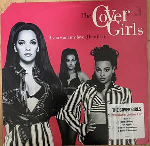 The Cover Girls/if you want my love