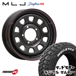 4本セット DAYTONA SS デイトナ 16x6.0J 5/139.7 +0 BK MUDSTAR radial M/T 225/70R16 ホワイトレター ジムニーシエラ JB74 JB43