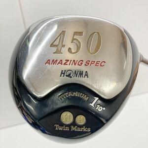 高反発 HONMA AMAZING SPEC 450 1W 10° 46.5インチ FUJIKURA T/ SUPER DORIC TITANIUM SHAFTメンズ 右利き ドライバー 本間ゴルフ YG1