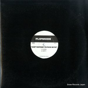 FLIPMODE / SPLIFF STAR ain't nothin' to fuck with / ain't nothin' like my chronic FLMD-01