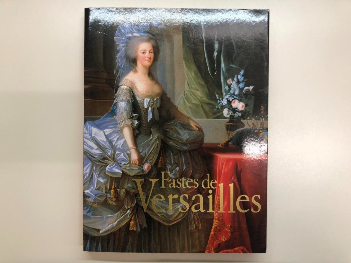 ★[Catalogue : La Magnifique Cour de Versailles Exposition : Du Roi Soleil Louis XIV à Marie-Antoinette, Kobé...] 116-02310, Peinture, Livre d'art, Collection, Catalogue