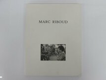 ★　【写真集　マルク・リブー　MARC RIBOUD　京都現代美術館　2005年】167-02310_画像1