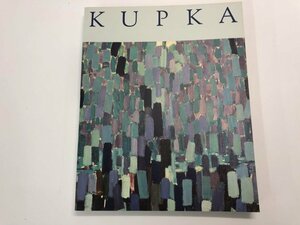 ★　【図録 KUPKA クプカ展 Frantisek Kupka 愛知県美術館 1994年】141-02310