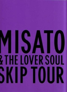 MISATO&THE LOVER SOUL SKIP TOUR 渡辺美里ツアーパンフ