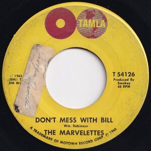 Marvelettes Don't Mess With Bill / Anything You Wanna Do Tamla US T 54126 204022 SOUL ソウル レコード 7インチ 45