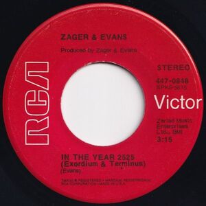 Zager & Evans In The Year 2525 / Mr. Turnkey RCA Victor US 447-0848 204017 ROCK POP ロック ポップ レコード 7インチ 45