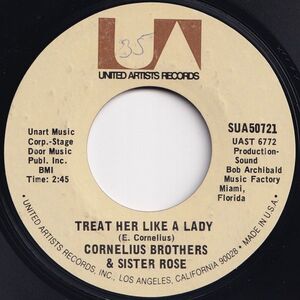 Cornelius Brothers & Sister Rose Treat Her Like A Lady United Artists US SUA50721 204066 SOUL ソウル レコード 7インチ 45