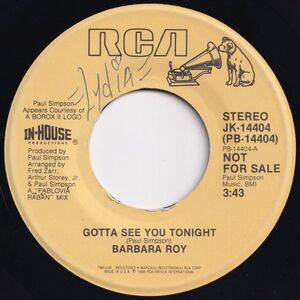 Barbara Roy Gotta See You Tonight / Gotta See You Tonight RCA US JK-14404 204113 SOUL DISCO ソウル ディスコ レコード 7インチ 45