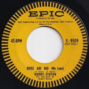 Bobby Vinton Roses Are Red (My Love) / You And I Epic US 5-9509 204197 ROCK POP ロック ポップ レコード 7インチ 45