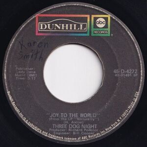 Three Dog Night Joy To The World / I Can Hear You Calling Dunhill US 45-D-4272 204196 ロック ポップ レコード 7インチ 45