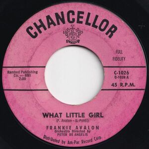 Frankie Avalon What Little Girl / I'll Wait For You Chancellor US C-1026 204187 R&B R&R レコード 7インチ 45