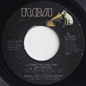 Daryl Hall & John Oates I Can't Go For That / Unguarded Minute RCA US PB-12357 204212 ロック ポップ レコード 7インチ 45