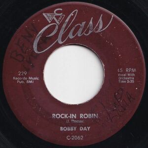 Bobby Day Rock-In Robin / Over And Over Class US 204232 R&B R&R レコード 7インチ 45