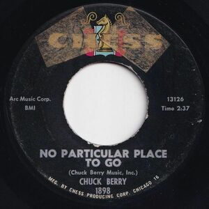 Chuck Berry No Particular Place To Go / You Two Chess US 1898 204231 R&B R&R レコード 7インチ 45