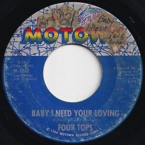 Four Tops Baby I Need Your Loving / Call On Me Motown US M-1062 204251 SOUL ソウル レコード 7インチ 45