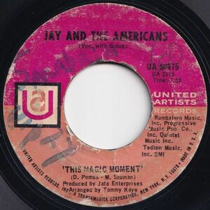 Jay & The Americans This Magic Moment United Artists US UA 50475 204262 ロック ポップ レコード 7インチ 45