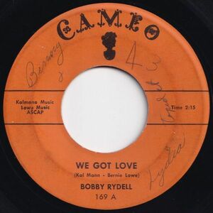 Bobby Rydell We Got Love / I Dig Girls Cameo US 169 204287 R&B R&R レコード 7インチ 45