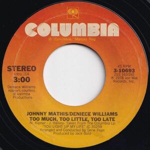 Johnny Mathis, Deniece Williams Too Much, Too Little, Too Late / Emotion Columbia US 3-10693 204338 ソウル レコード 7インチ 45