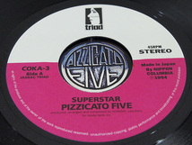 7inch PIZZICATO FIVE / SUPERSTAR / Fortune Cookie レコード ピチカートファイブ 7インチ ドーナツ盤 TRIAD NIPPON COLUMBIA 1994年 F_画像3